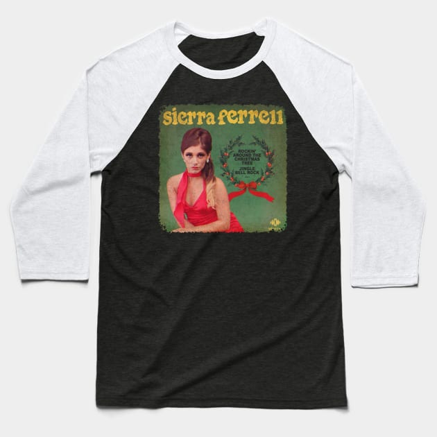 BEst of Vintage Crack Sierra Ferrell Baseball T-Shirt by Sunny16 Podcast